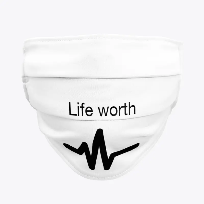 Life worth - Face Masks and Neck Gaiter 