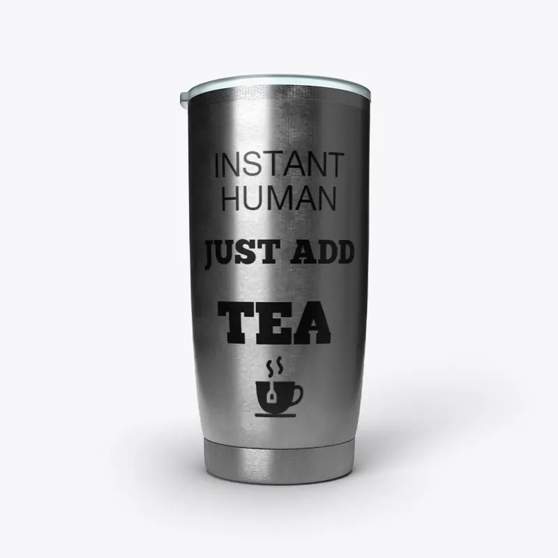 JUST ADD Tea 